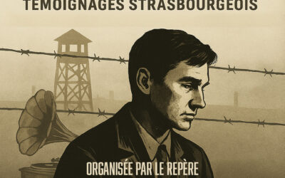 « De l’université aux camps – Témoignages strasbourgeois »