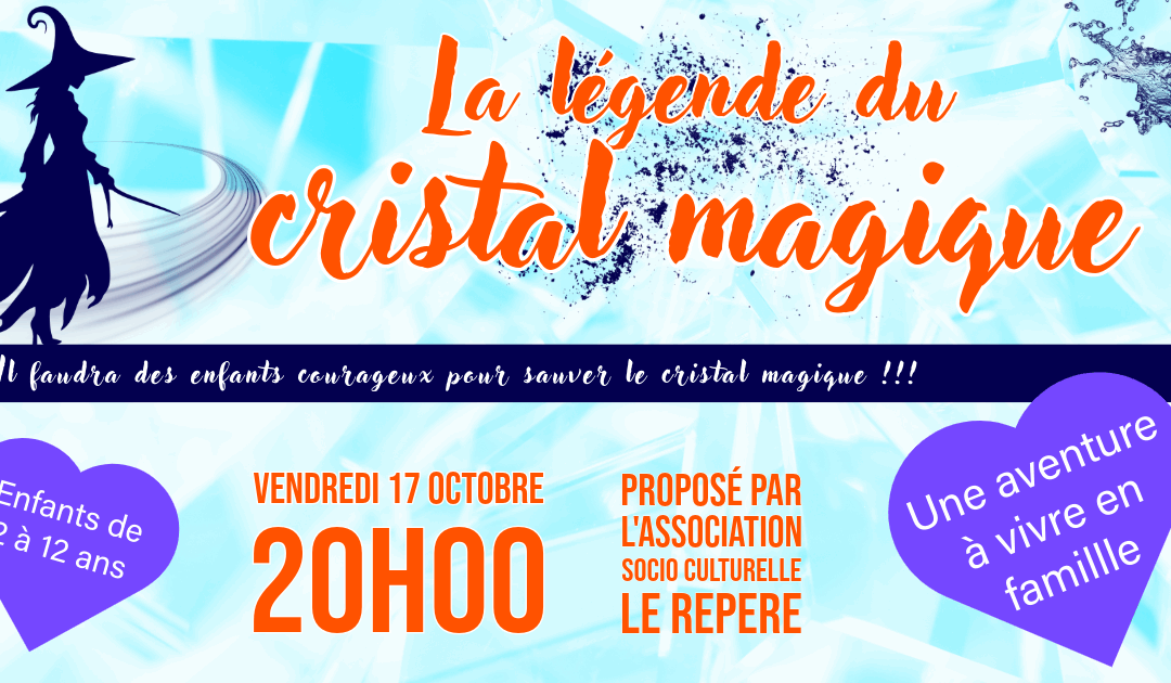 La légende du cristal magique